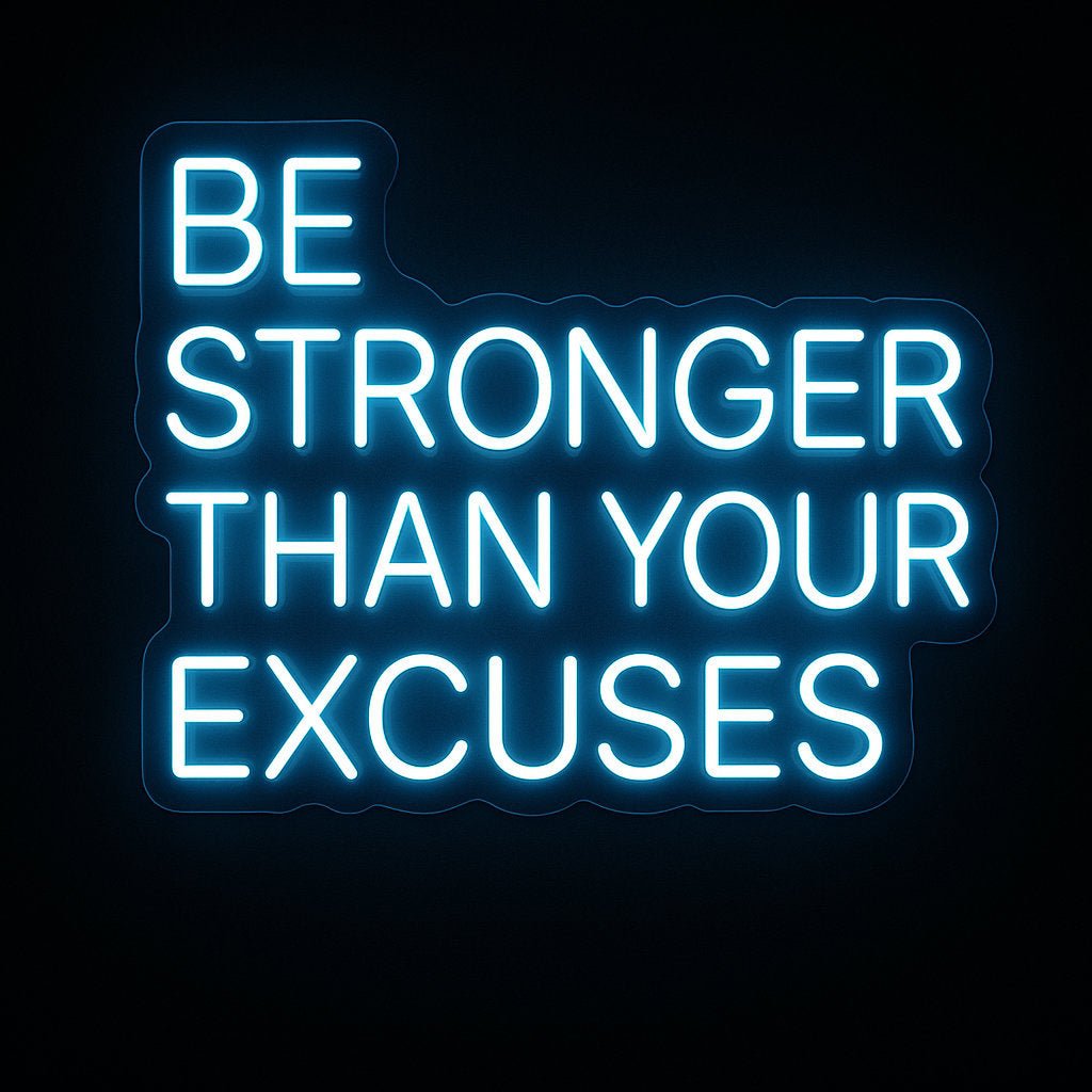 Be Stronger Than Your Excuses neon sign in blue LED flex with acrylic backing on black background – perfect for gyms, home fitness, and motivation décor