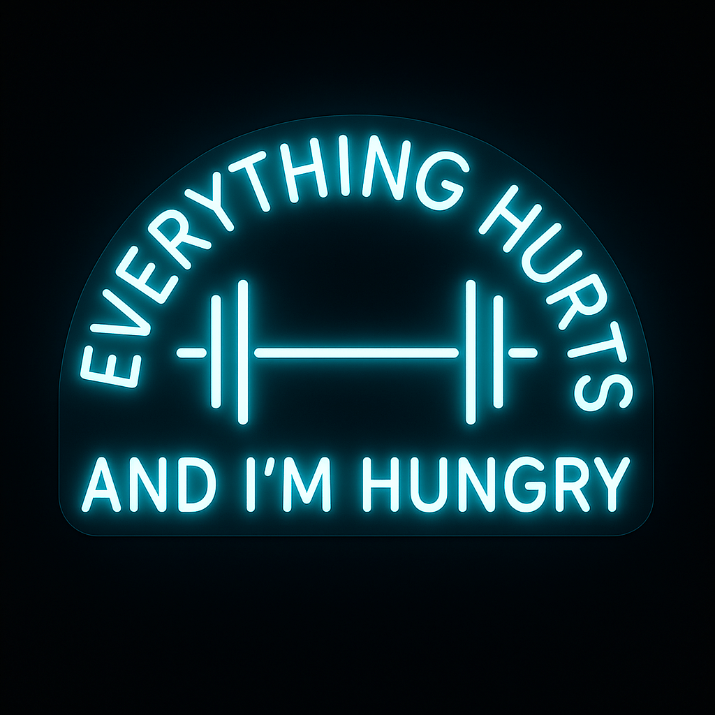 Everything Hurts and I’m Hungry neon sign in blue LED on cut-to-shape acrylic for gym or workout décor.