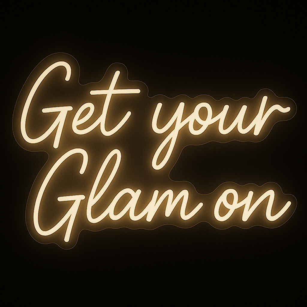 Get Your Glam On warm white LED neon sign – ideal wall decor for salons, glam rooms and beauty studios that shine.