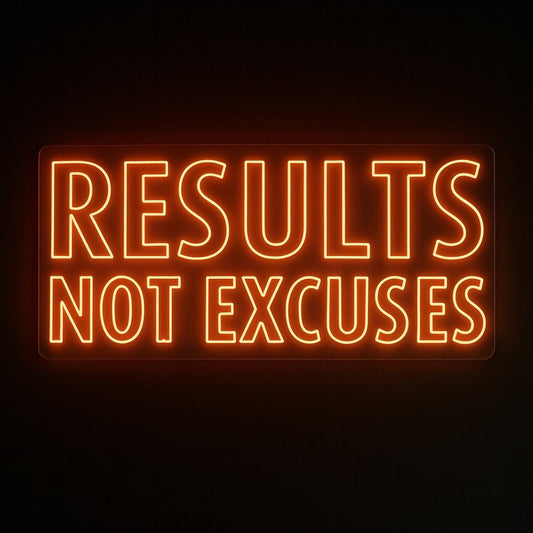 Results Not Excuses neon sign in LED flex with acrylic backing on black background – ideal for gyms, home fitness rooms, and motivational spaces