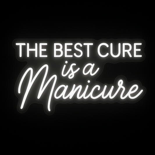 The Best Cure Is a Manicure neon sign in white LED on cut-to-shape acrylic backing, perfect for nail salon wall decor.