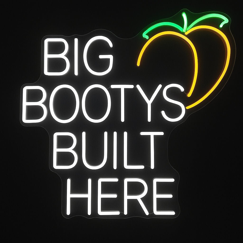 Big Bootys Built Here neon sign in LED flex with acrylic backing on black background – bold fitness and event wall decor with peach graphic